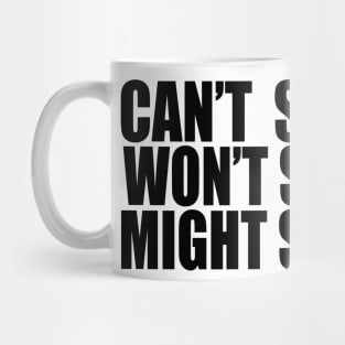 Can't Stop Won't Stop Might Stop - Game Grumps Fan Art Mug